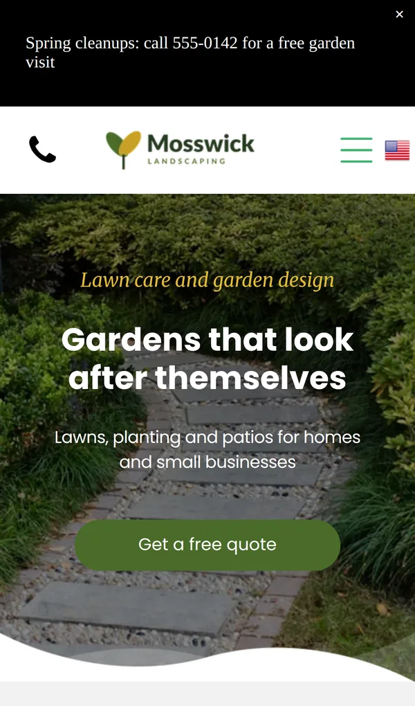 Mosswick Landscaping home page on a phone with a black top bar that says Spring cleanups: call 555-0142 for a free garden visit