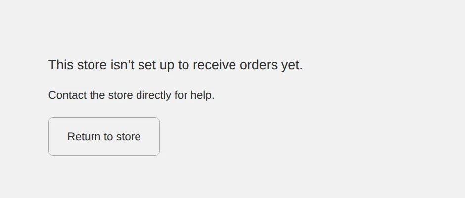 Message: This store is not set up to receive orders yet